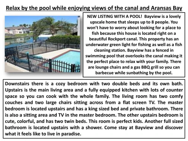 Relax by the pool while enjoying views of the canal and Aransas Bay