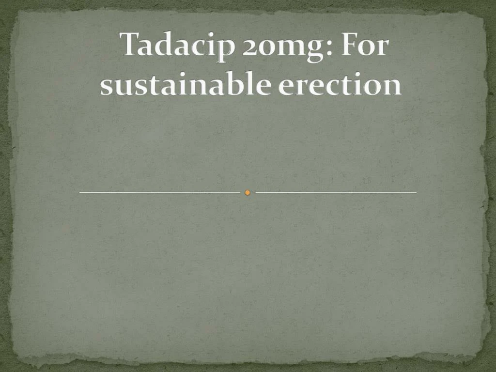 tadacip 20mg for sustainable erection