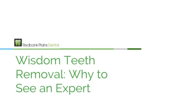 Wisdom Teeth Removal: Why to See an Expert