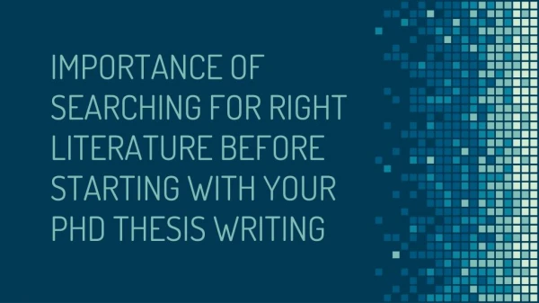 Importance of searching for right literature before starting with your PhD thesis writing