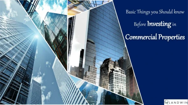Basic Things you Should know Before Investing in Commercial Properties