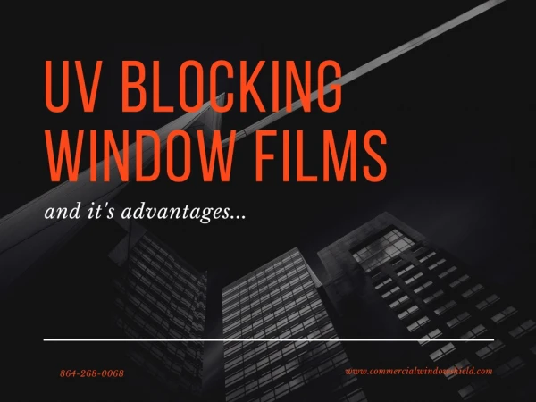 UV Blocking Window Films and Their Advantages