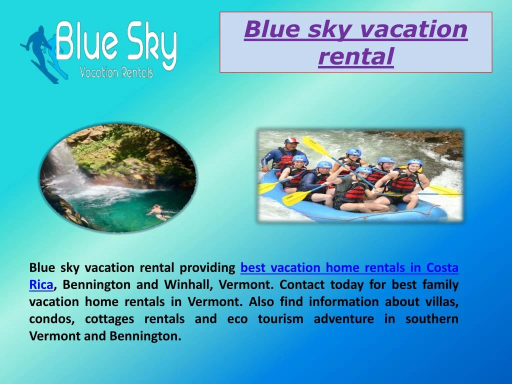blue sky vacation rental