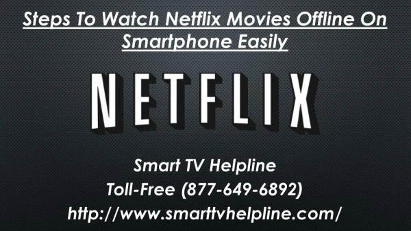 Steps To Watch Netflix Movies Offline On Smartphone Easily