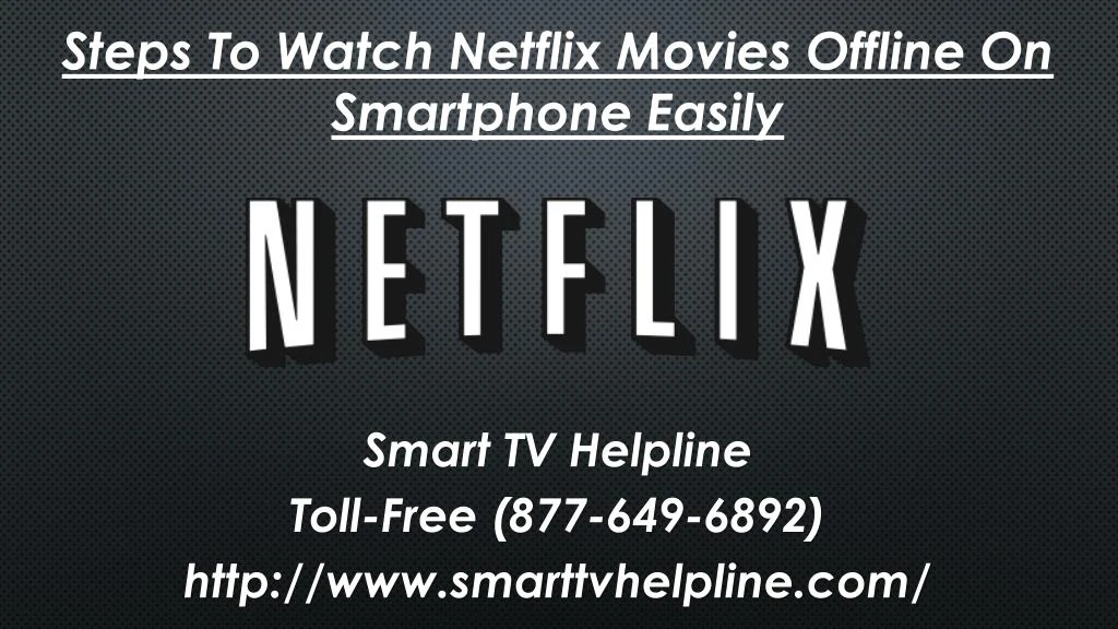 steps to watch netflix movies offline