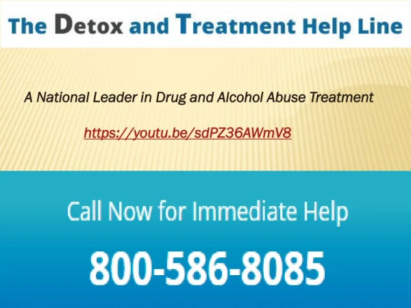 The Detox and Treatment Help Line 800-586-8085