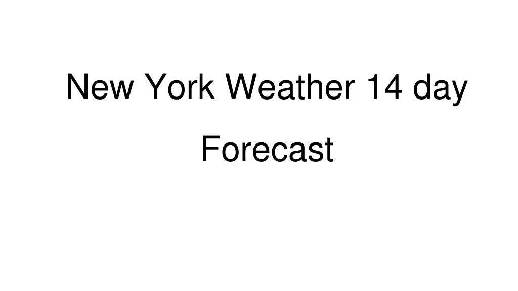 new york weather 14 day forecast