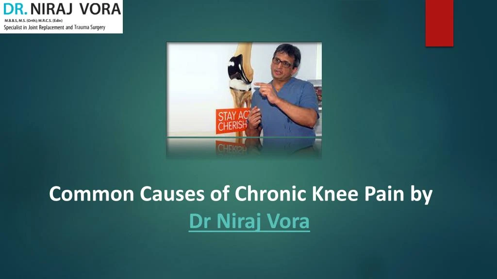 common causes of chronic knee pain by dr niraj