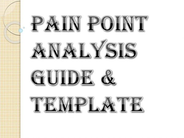Pain Point Analysis Guide & Template