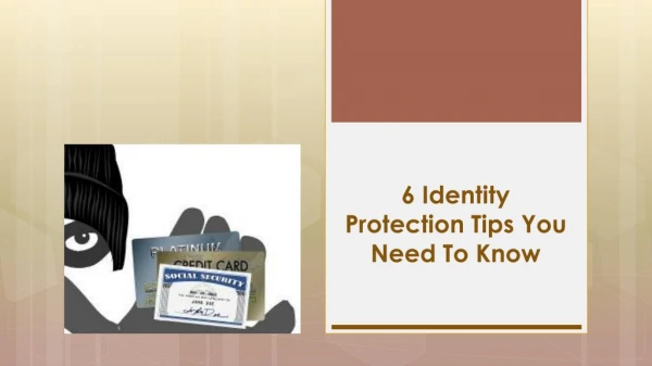 6 Tips For Identity Protection Tips You Need To Know