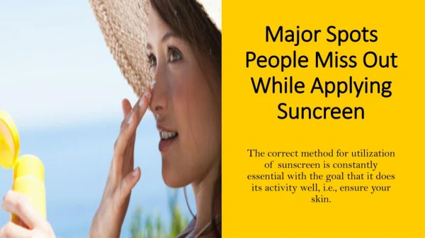 Spots Of Body People Usually Miss Out to Apply Suncreen