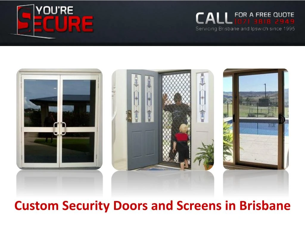 custom security doors and screens in brisbane