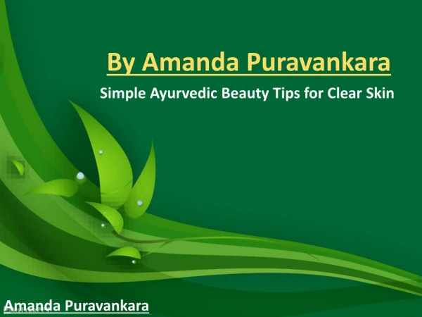 Amanda Puravankara Ayurvedic Tips for Skins