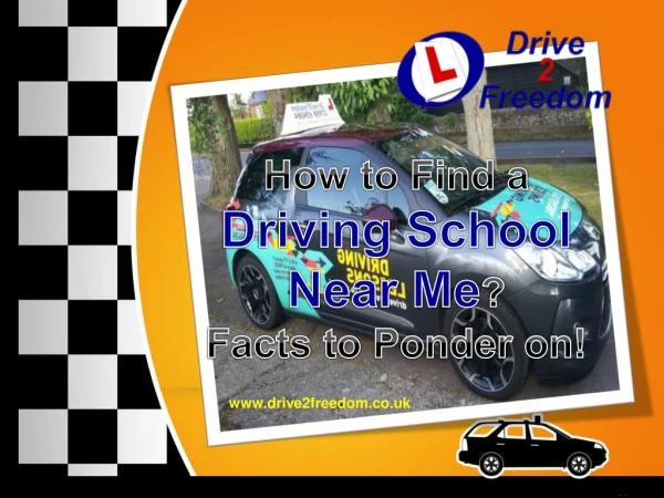 How to find a driving school near me? Facts to ponder on!