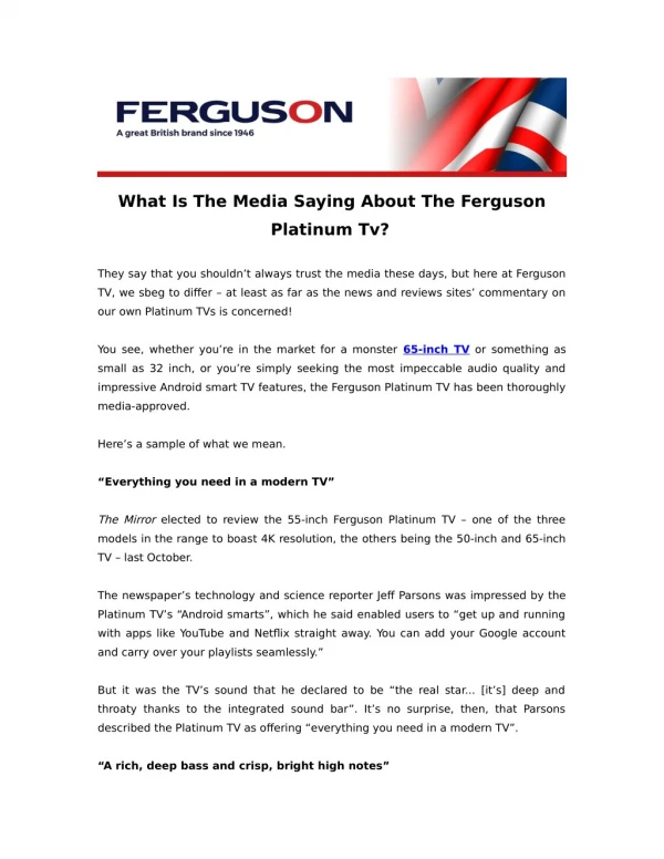 What Is The Media Saying About The Ferguson Platinum Tv?