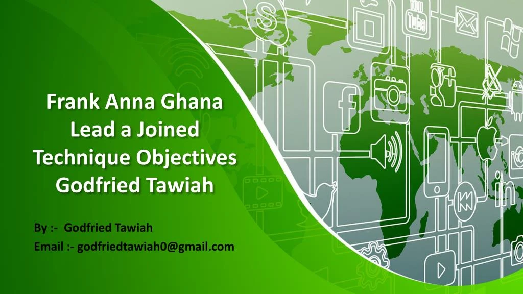 frank anna ghana lead a joined technique objectives godfried tawiah