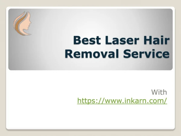 Best Laser Hair Removal Service