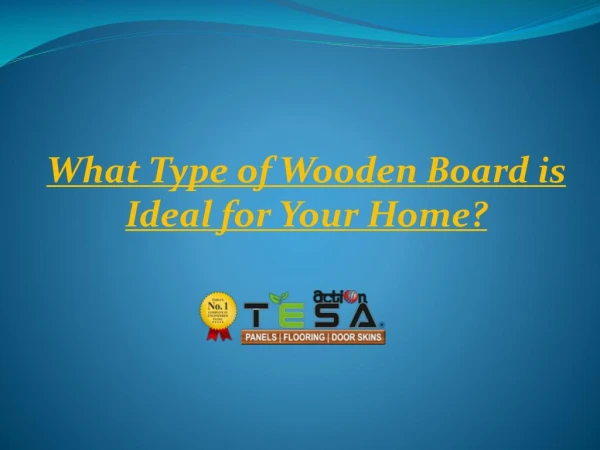 What Type of Wooden Board is Ideal for Your Home