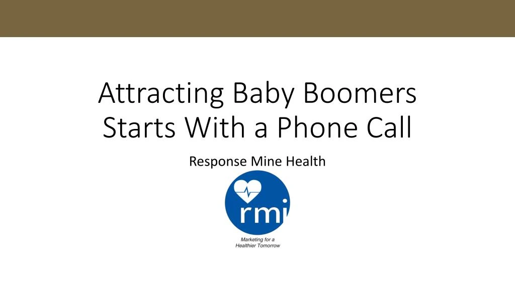 attracting baby boomers starts with a phone call