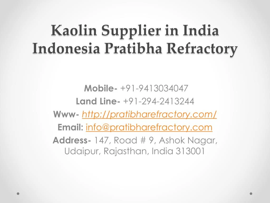 kaolin supplier in india indonesia pratibha refractory