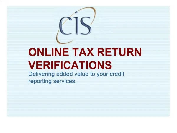 Delivering added value to your credit reporting services.