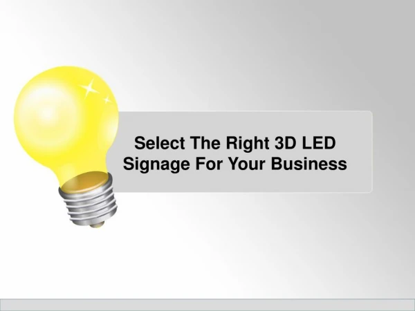 Select The Right 3D LED Signage For Your Business
