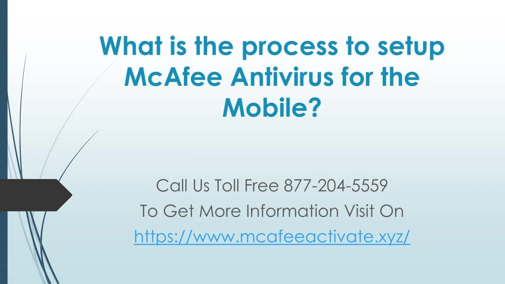 what is the process to setup mcafee antivirus for the mobile