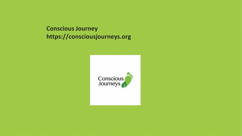 conscious journey https consciousjourneys org