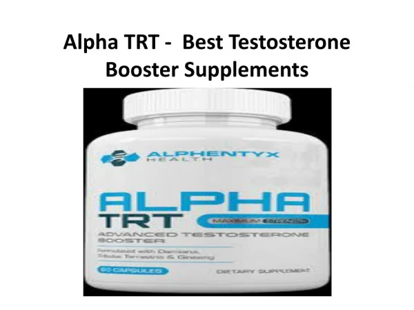 Alpha TRT - Boost Sexual Performance And Sex Drive