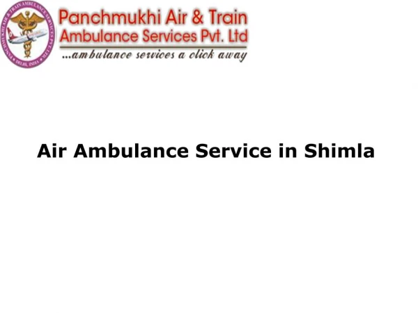 Get Best Air Ambulance Service in Shimla with Medical Facility