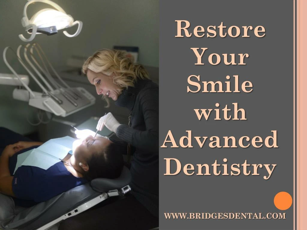 restore your smile with advanced dentistry