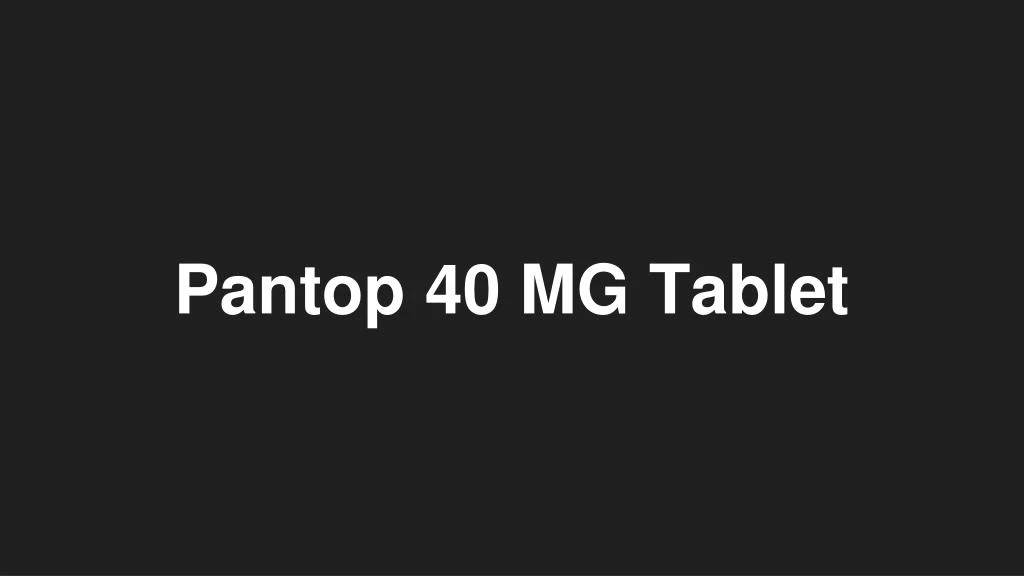pantop 40 mg tablet
