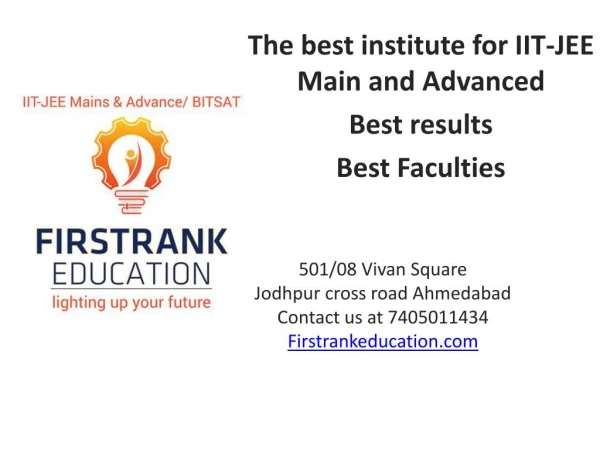Firstrank Education-IIT/JEE Mains/Advanced, BITSAT, GUJCET, Foundation Coaching Class Ahmedabad