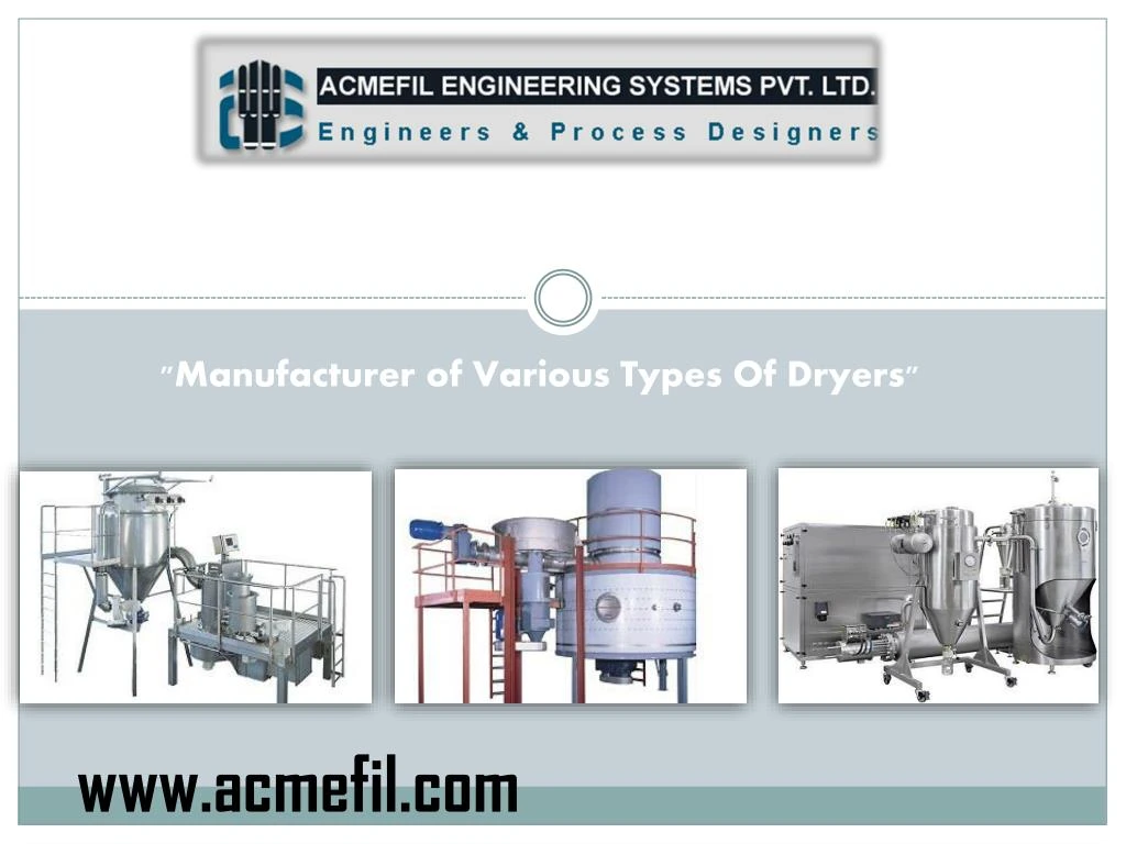 manufacturer of various types of dryers