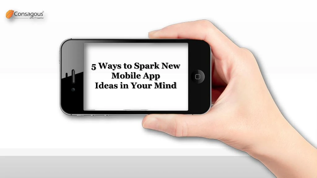 5 ways to spark new mobile app ideas in your mind