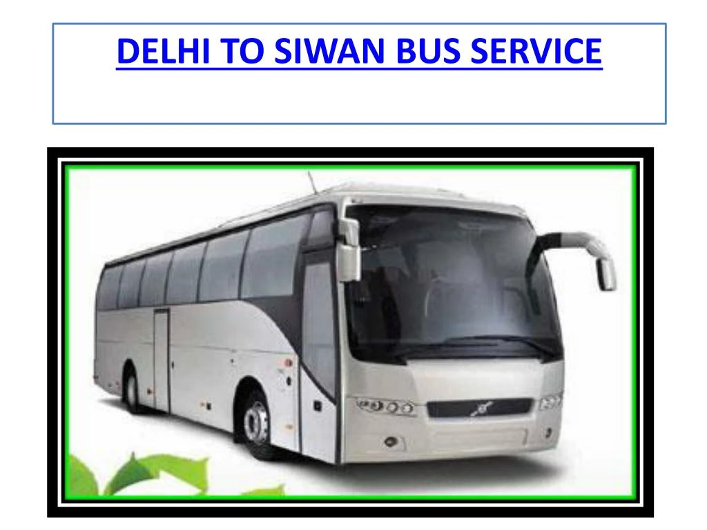 delhi to siwan bus service