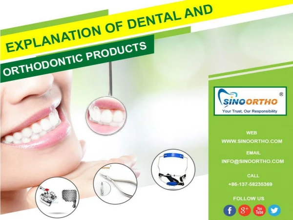 Explanation of dental and orthodontic products