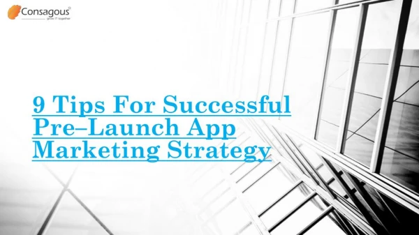 9 Tips for Successful Pre–Launch App