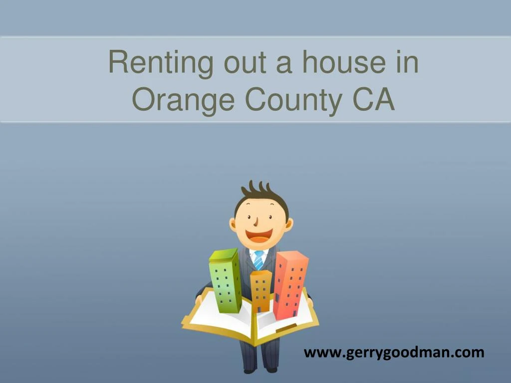 renting out a house in orange county ca