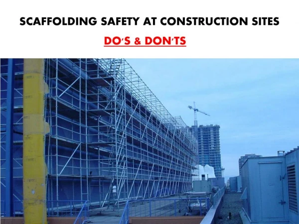 5 Do’s and Don’ts for Scaffolding Work Safety
