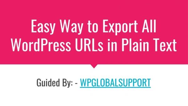 Easy Ways to Export All WordPress Urls in Plain Text or CSV file