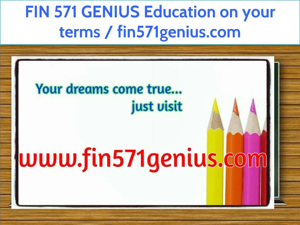 fin 571 genius education on your terms