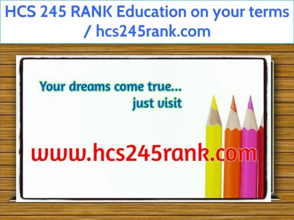 HCS 245 RANK Education on your terms / hcs245rank.com
