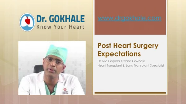 Post Heart Surgery Expectations by Dr.Gokhale