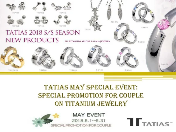 TATIAS May special event Special promotion for couple on Titanium Jewelry.