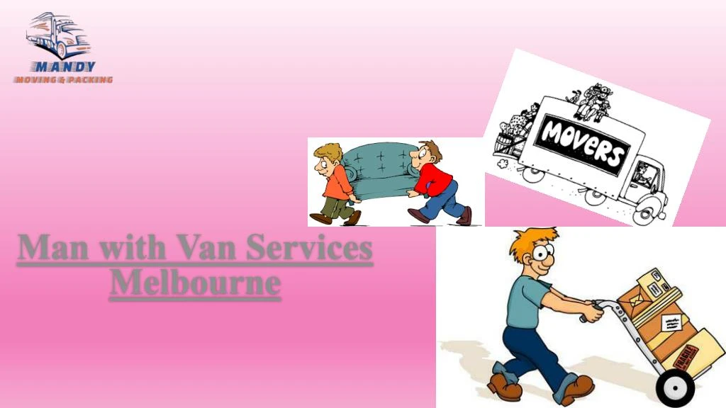 man with van services melbourne