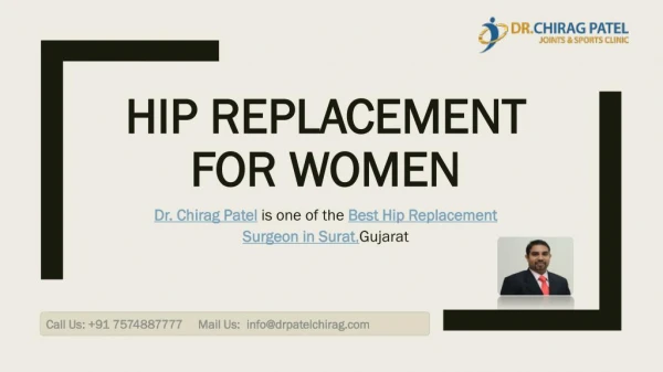 Hip Replacement for Women by Dr Chirag Patel