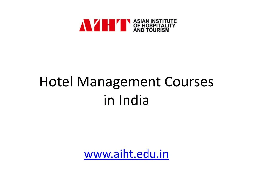 hotel management courses in india www aiht edu in