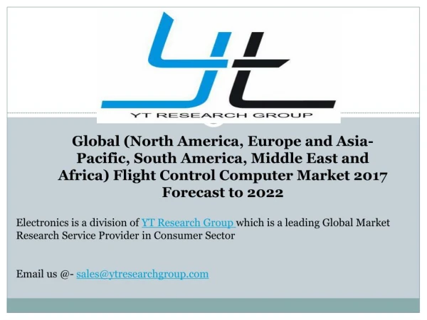 Global (North America, Europe and Asia-Pacific, South America, Middle East and Africa) Flight Control Computer Market 20