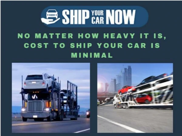 The affordable auto shipping from shipyourcarnow